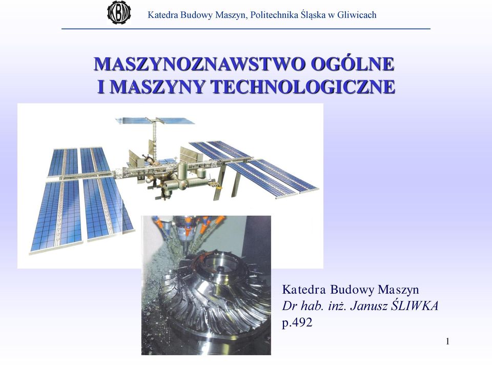 OGÓLNE I MASZYNY TECHNOLOGICZNE Katedra