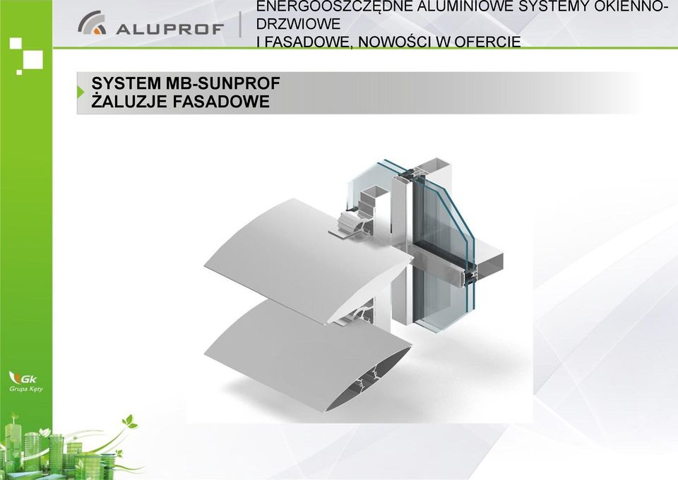 ALUMINIOWE SYSTEMY OKIENNO-