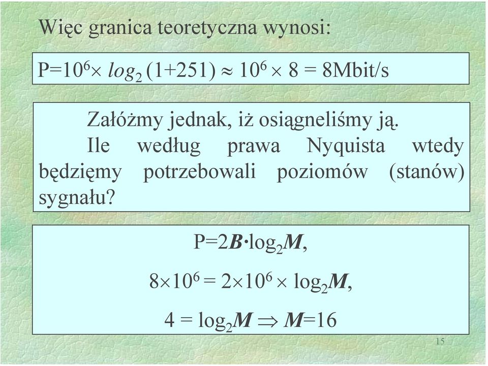 Ile według prawa Nyquista wtedy będzięmy potrzebowali