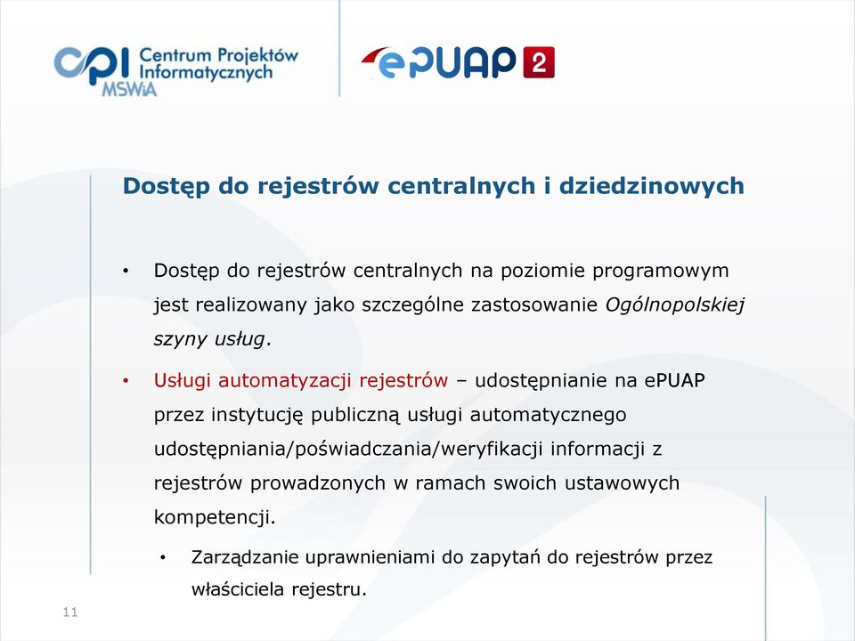 Usługi automatyzacji rejestrów udostępnianie na epuap przez instytucję publiczną usługi automatycznego