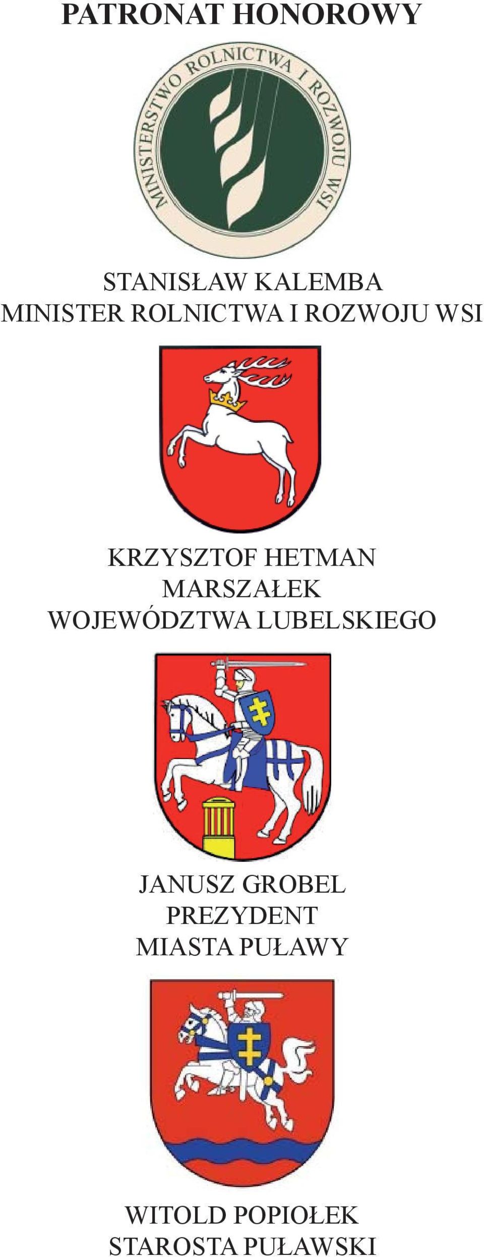 MARSZAŁEK WOJEWÓDZTWA LUBELSKIEGO JANUSZ GROBEL