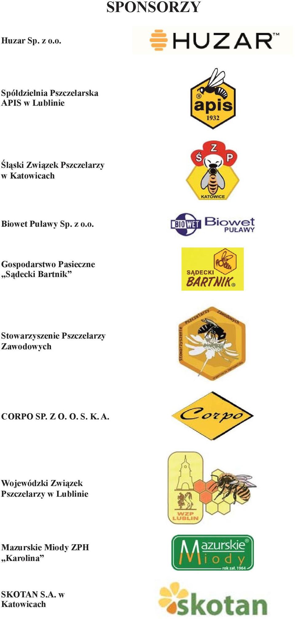 Katowicach Biowet Puławy Sp. z o.o. Gospodarstwo Pasieczne Sądecki Bartnik