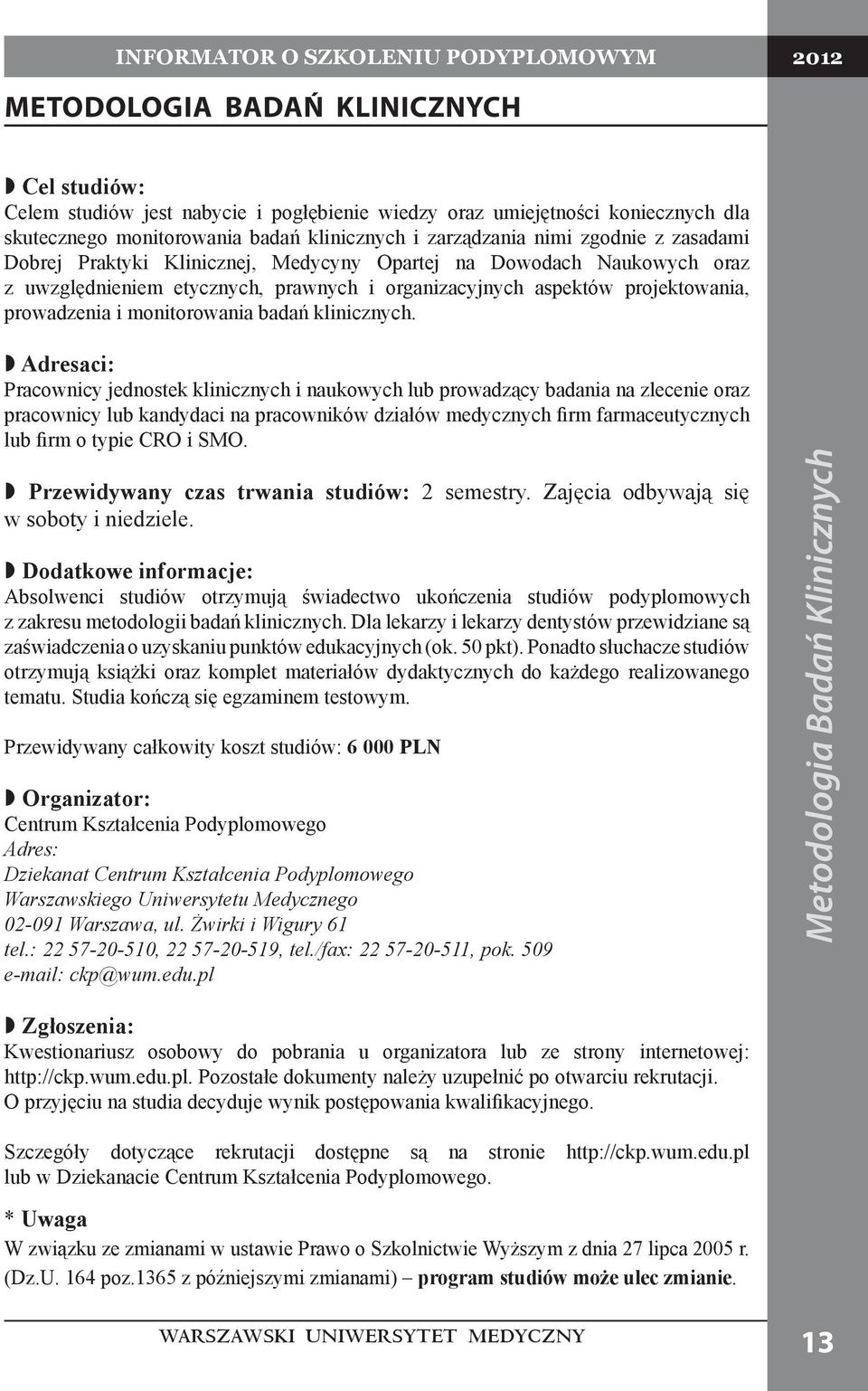 klinicznych.