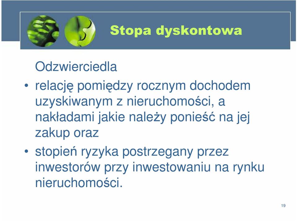 należy ponieść na jej zakup oraz stopień ryzyka