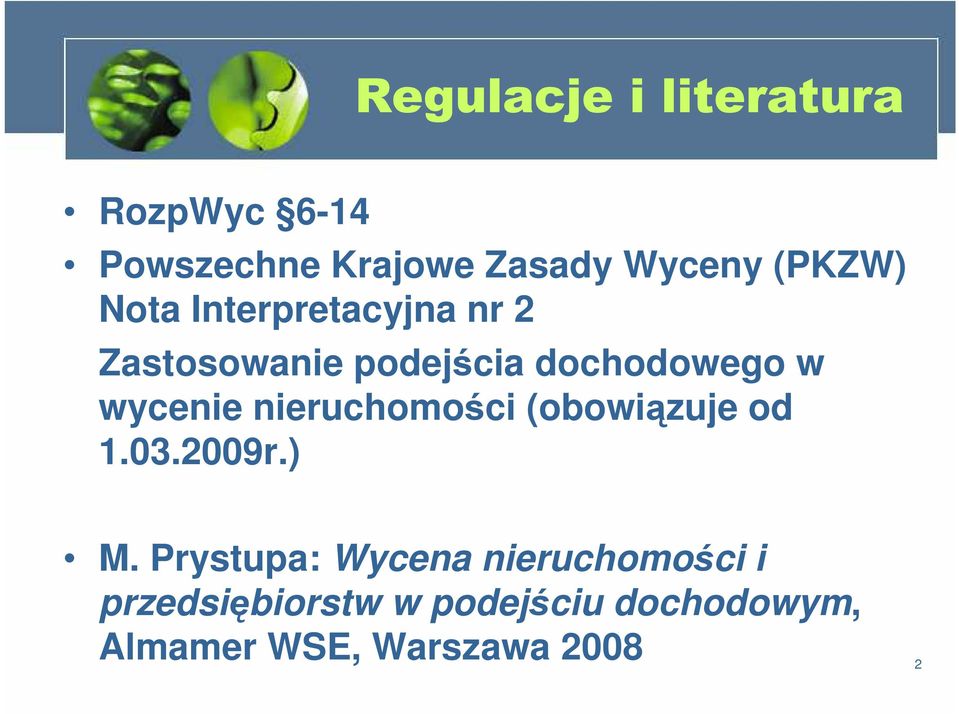 wycenie nieruchomości (obowiązuje od 1.03.2009r.) M.