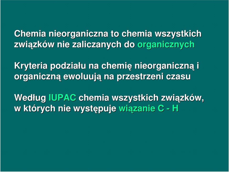 nieorganiczną i organiczną ewoluują na przestrzeni czasu