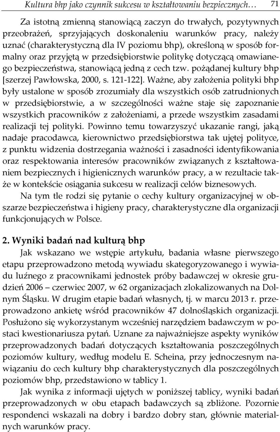 pożądanej kultury bhp [szerzej Pawłowska, 2000, s. 121-122].