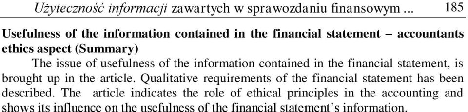 usefulness of the information contained in the financial statement, is brought up in the article.