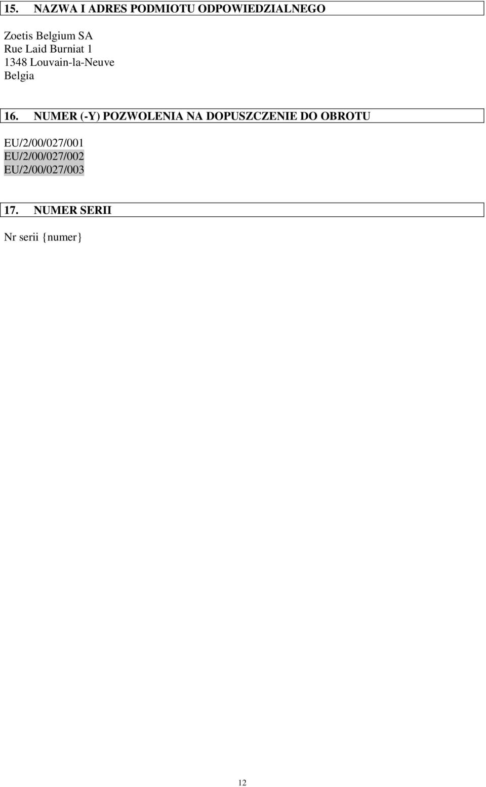 NUMER (-Y) POZWOLENIA NA DOPUSZCZENIE DO OBROTU