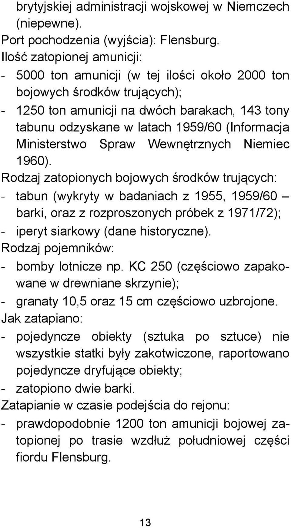 Ministerstwo Spraw Wewnętrznych Niemiec 1960).