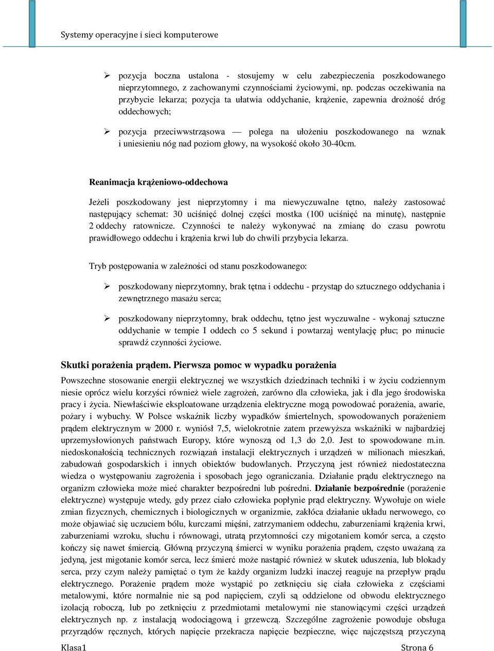 uniesieniu nóg nad poziom głowy, na wysokość około 30-40cm.