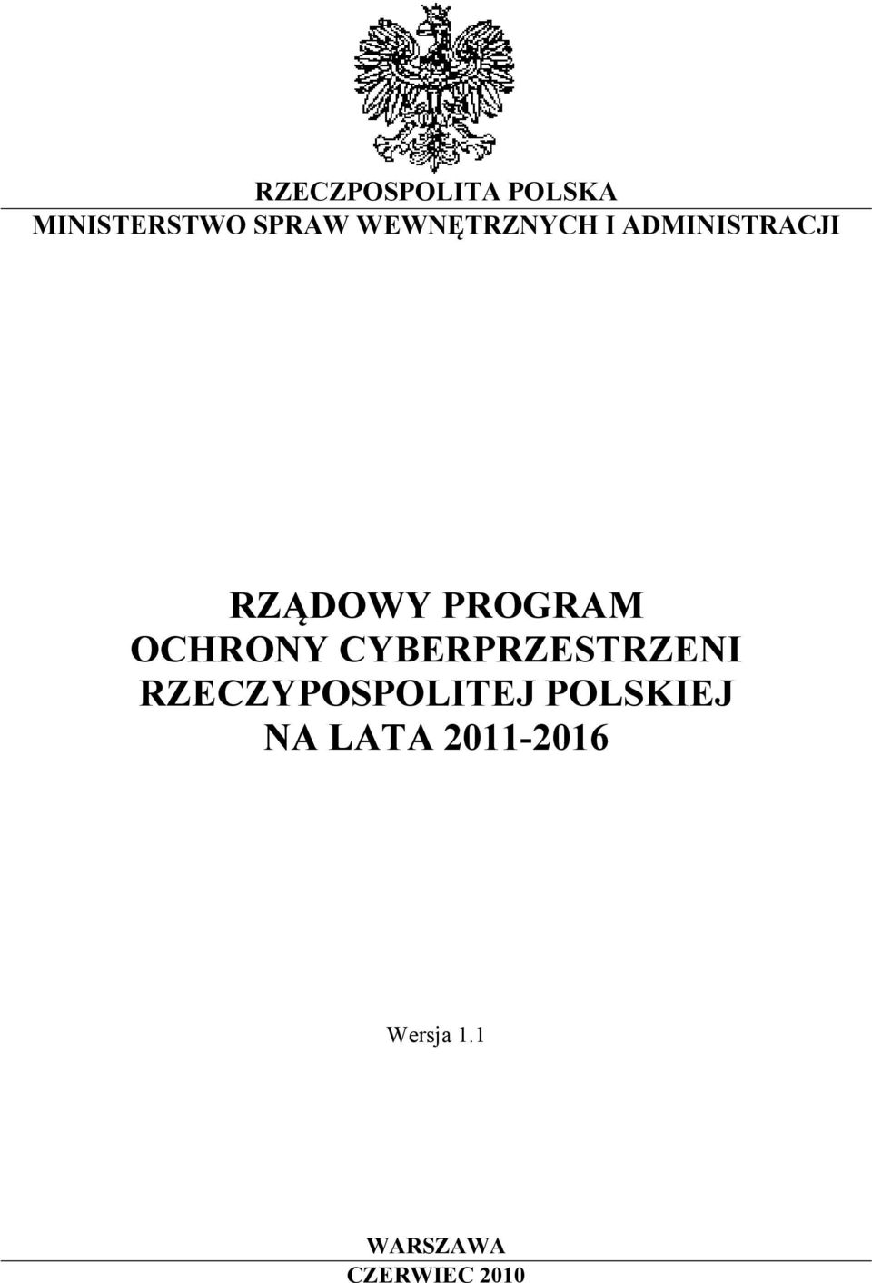 OCHRONY CYBERPRZESTRZENI RZECZYPOSPOLITEJ