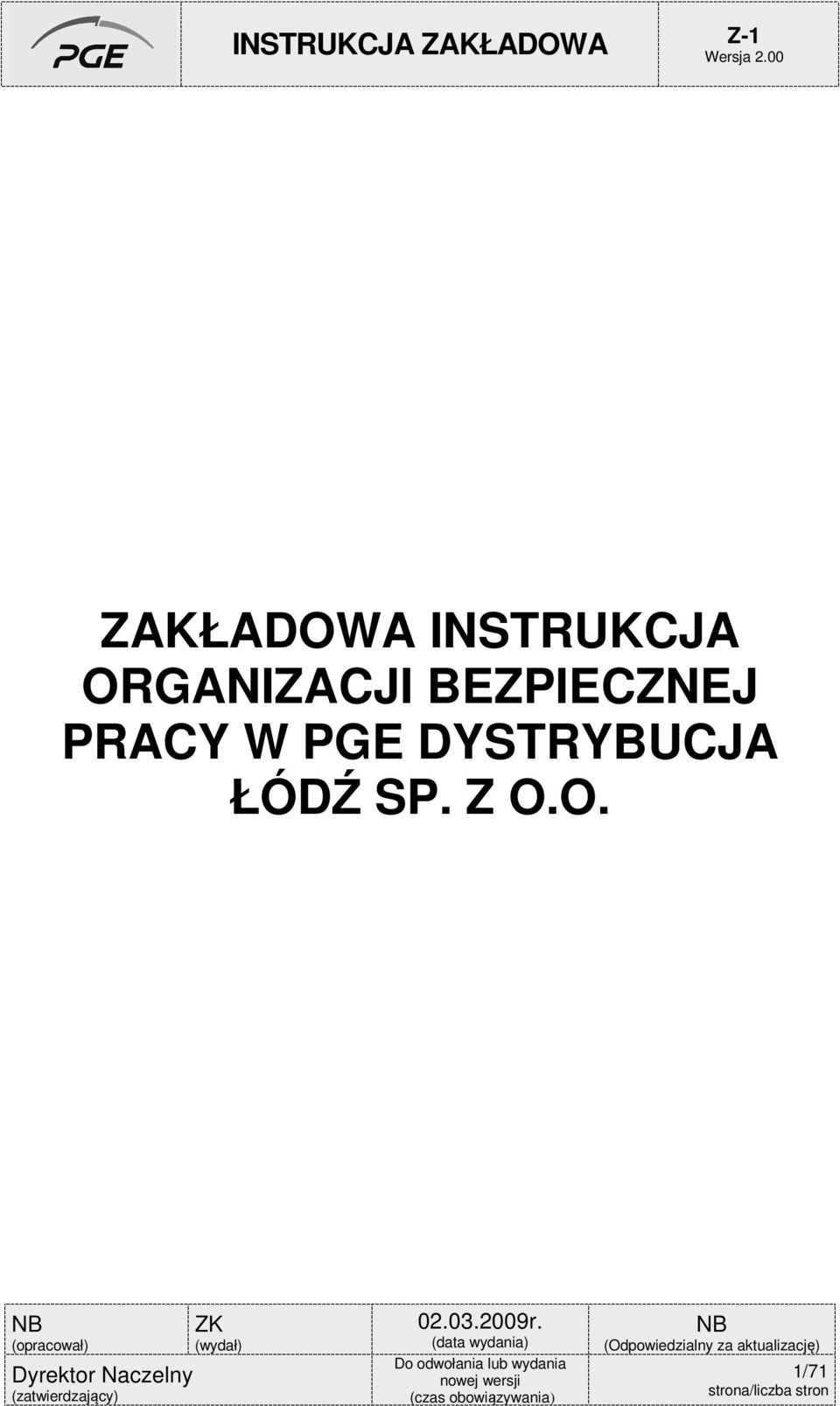 BEZPIECZNEJ PRACY W