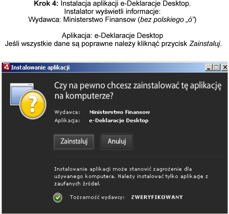 Finansow (bez polskiego ó ) Aplikacja: e-deklaracje