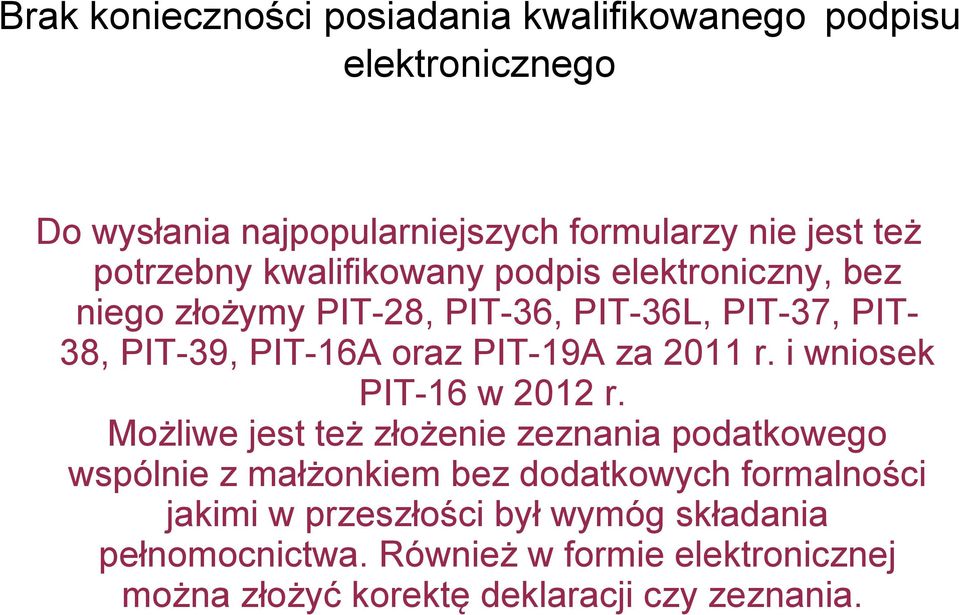 PIT-19A za 2011 r. i wniosek PIT-16 w 2012 r.