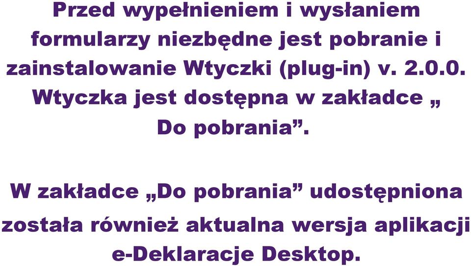 0. Wtyczka jest dostępna w zakładce Do pobrania.