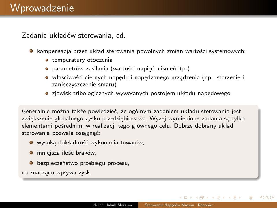 ) właściwości ciernych napędu i napędzanego urządzenia (np.