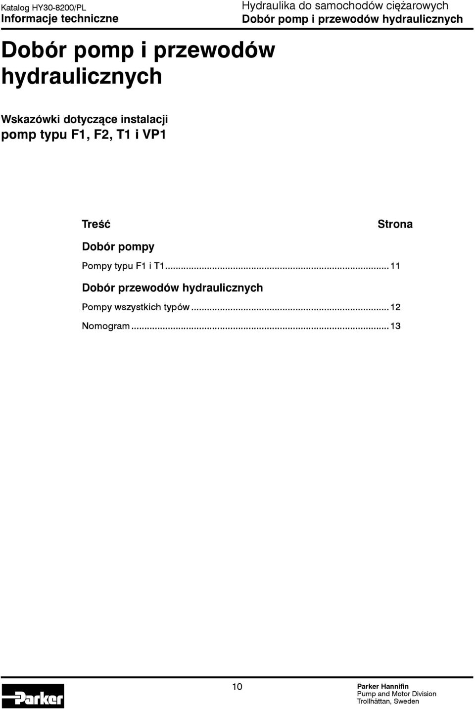 VP1 Treść Strona Dobór pompy Pompy typu F1 i T1.