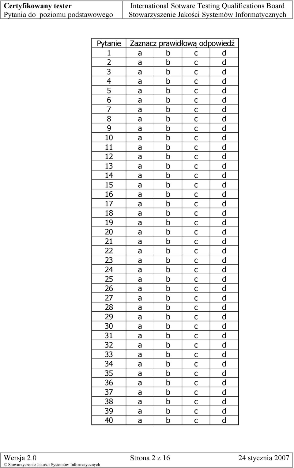 d 18 a b c d 19 a b c d 20 a b c d 21 a b c d 22 a b c d 23 a b c d 24 a b c d 25 a b c d 26 a b c d 27 a b c d 28 a b c d 29 a b c d 30 a b