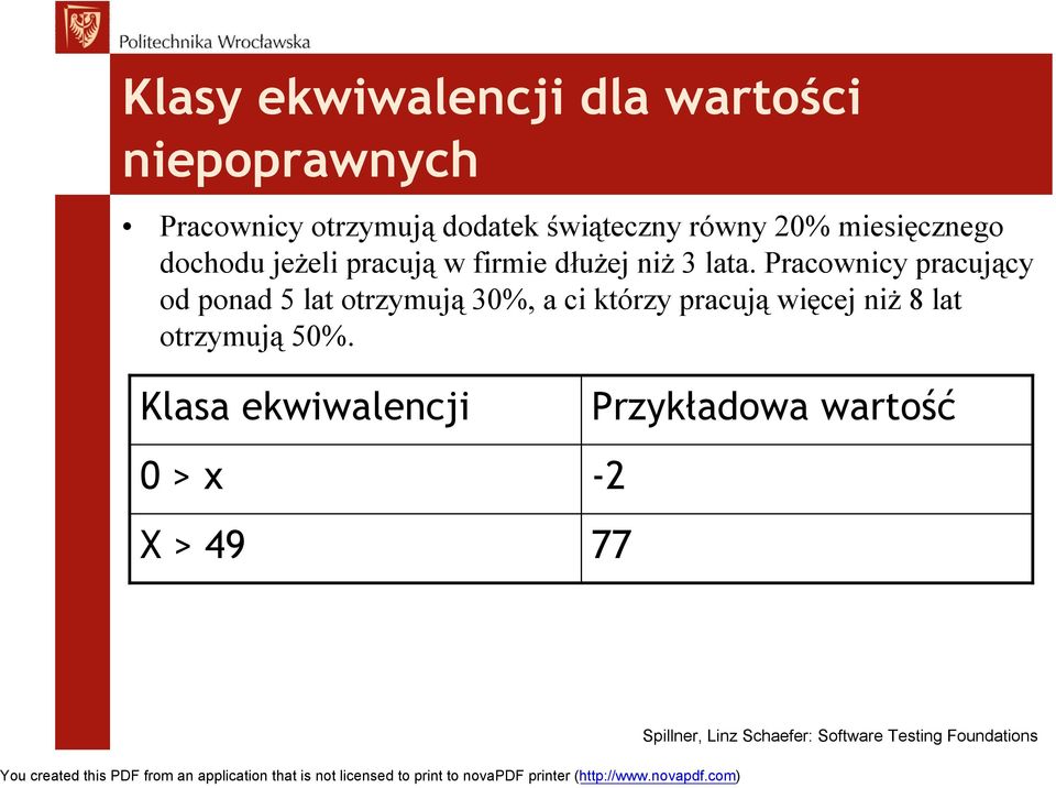 Pracownicy pracujący od ponad 5 lat otrzymują 30%, a ci którzy pracują więcej niż 8 lat