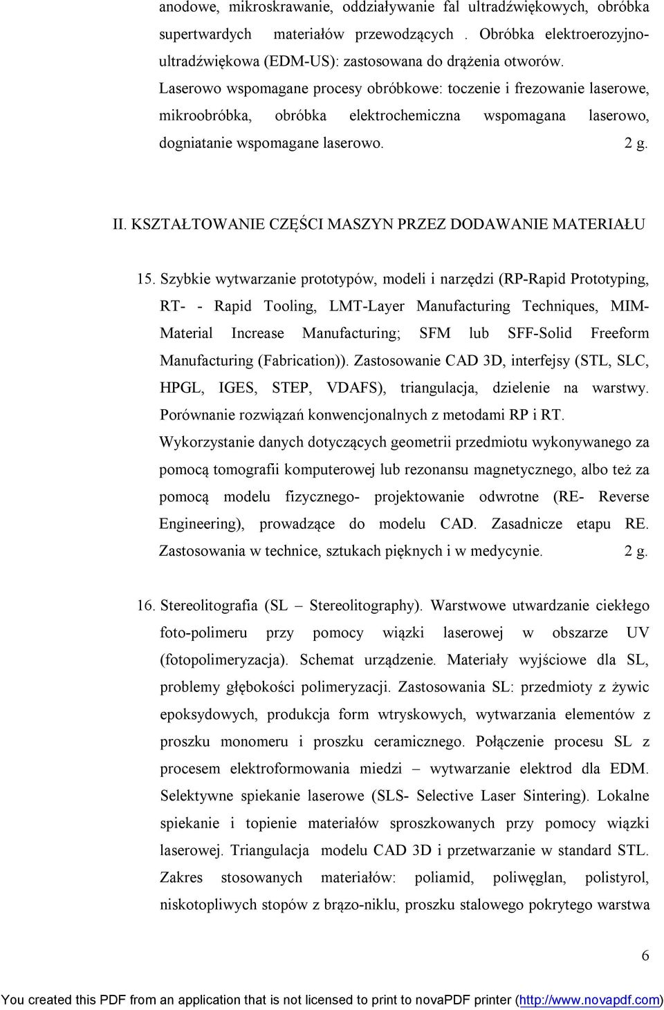 KSZTAŁTOWANIE CZĘŚCI MASZYN PRZEZ DODAWANIE MATERIAŁU 15.