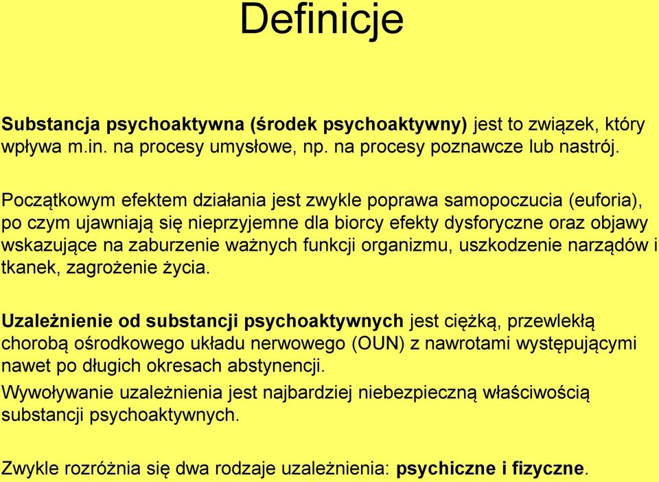 funkcji organizmu, uszkodzenie narządów i tkanek, zagrożenie życia.
