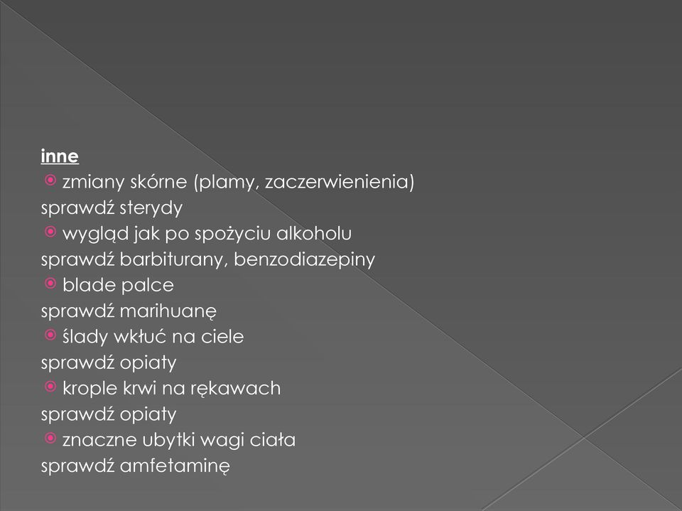 palce sprawdź marihuanę ślady wkłuć na ciele sprawdź opiaty krople