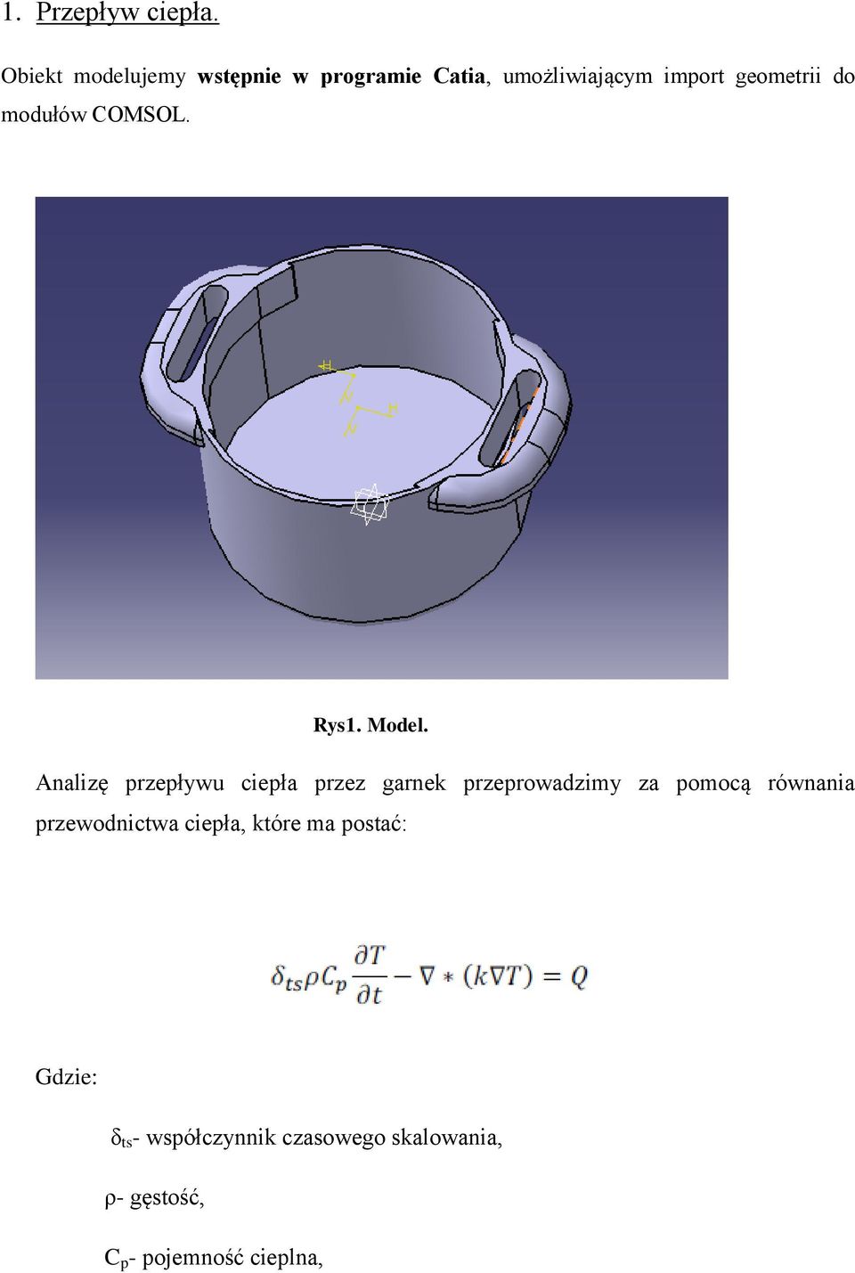 modułów COMSOL. Rys1. Model.