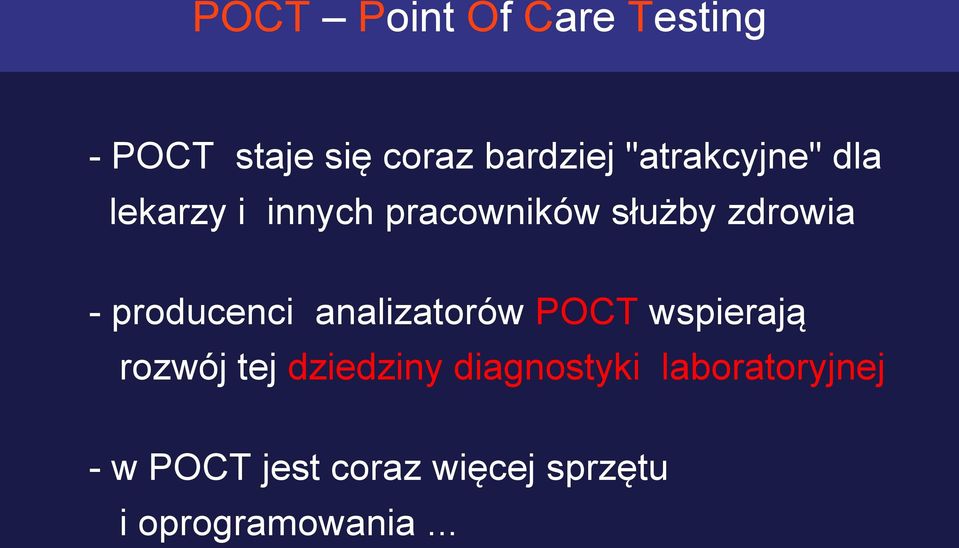 producenci analizatorów POCT wspierają rozwój tej dziedziny