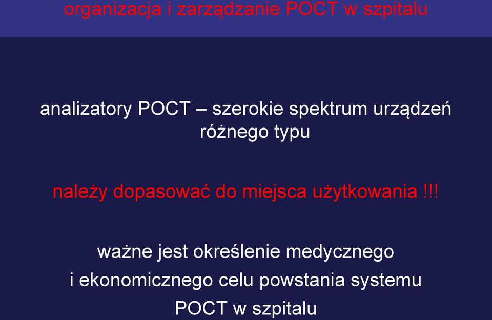 dopasować do miejsca użytkowania!