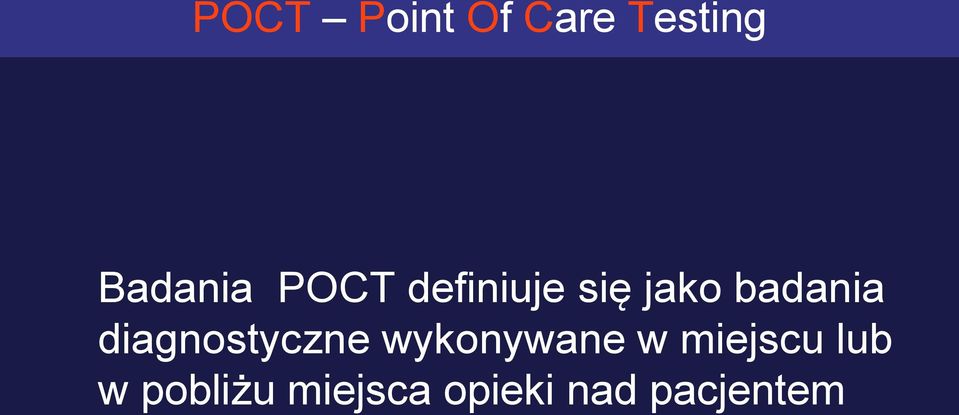 diagnostyczne wykonywane w miejscu