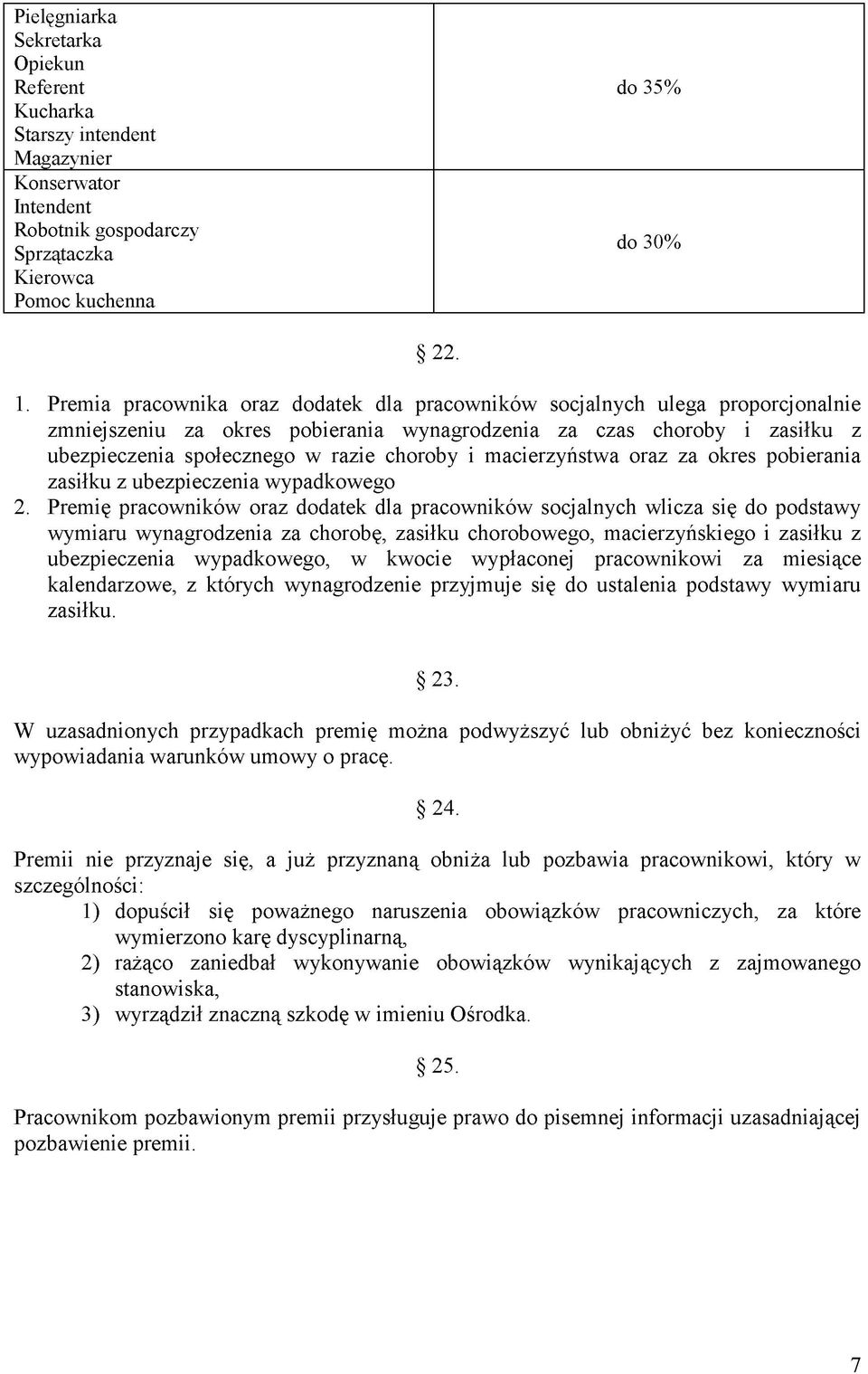 macierzyństwa oraz za okres pobierania zasiłku z ubezpieczenia wypadkowego 2.