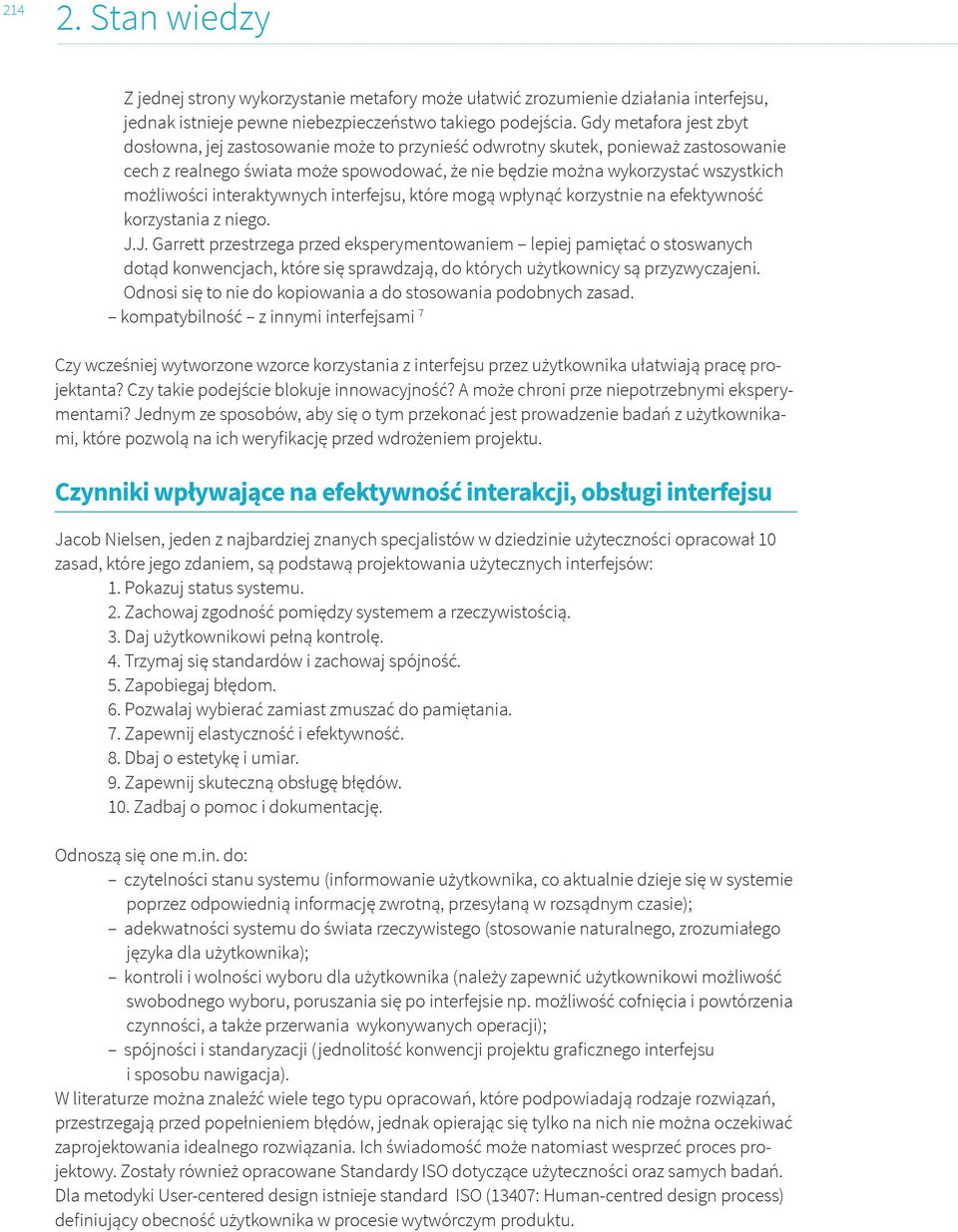 możliwości interaktywnych interfejsu, które mogą wpłynąć korzystnie na efektywność korzystania z niego. J.