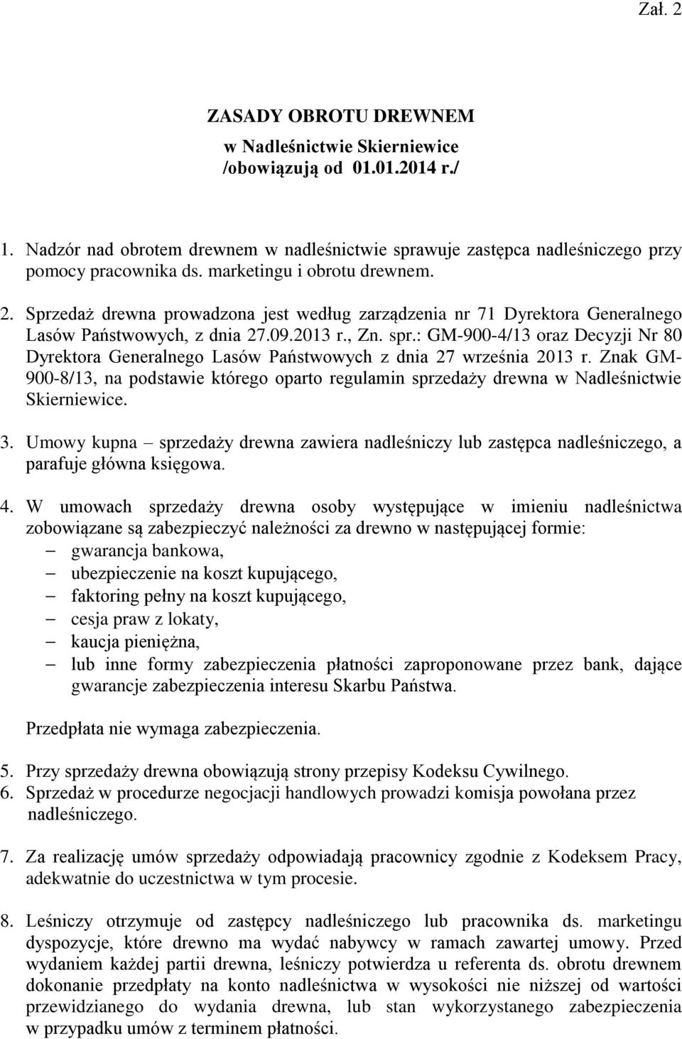 : GM-900-4/13 oraz Decyzji Nr 80 Dyrektora Generalnego Lasów Państwowych z dnia 27 września 2013 r.