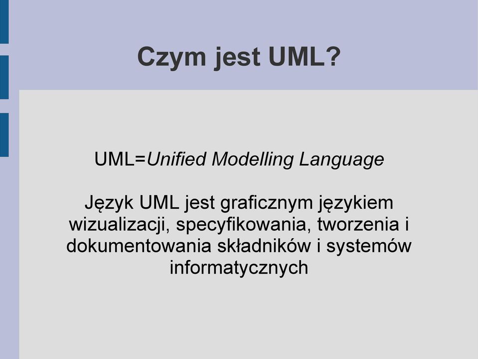 jest graficznym językiem wizualizacji,