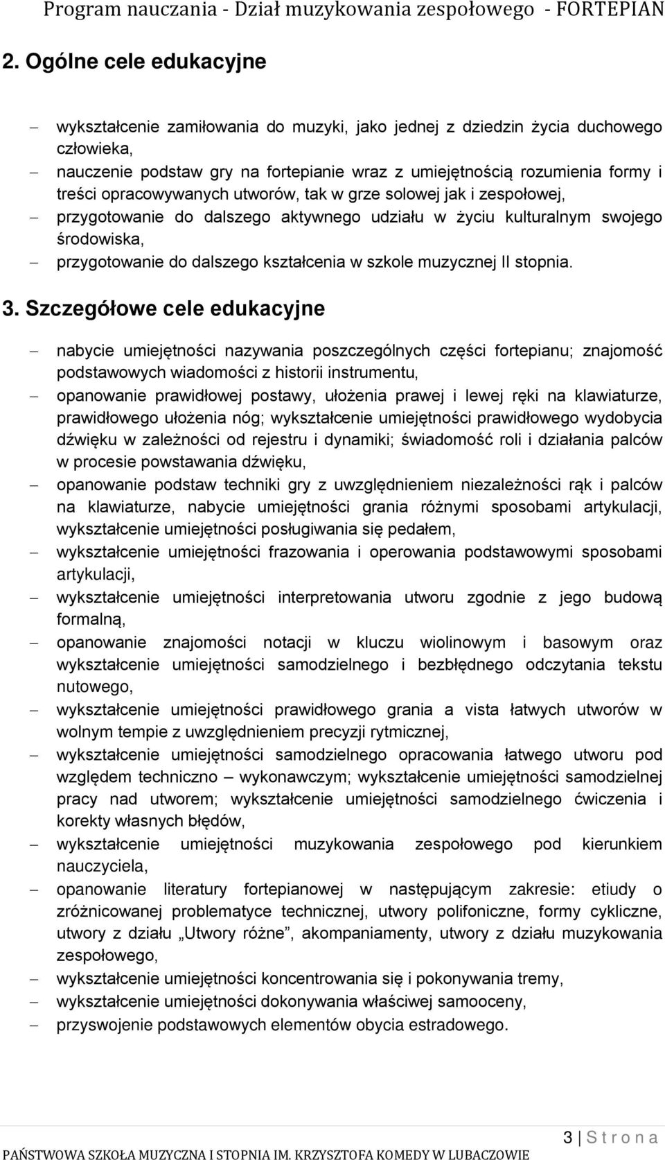 muzycznej II stopnia. 3.