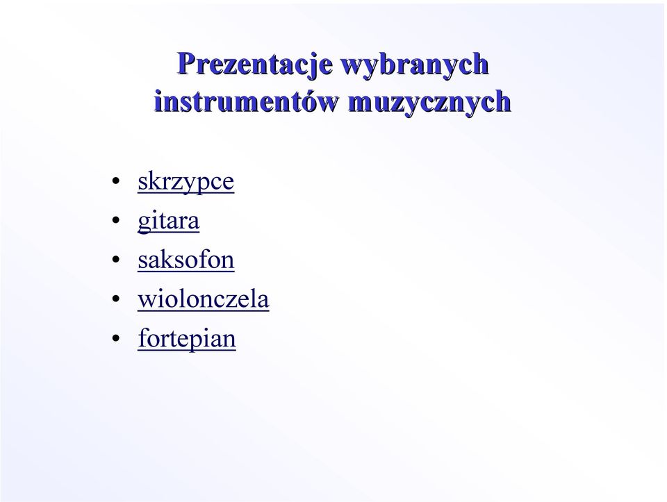 muzycznych skrzypce