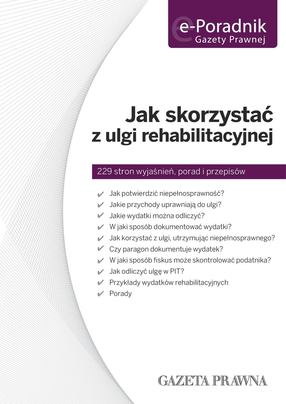 W jaki sposób dokumentować wydatki? Jak korzystać z ulgi, utrzymując niepełnosprawnego?