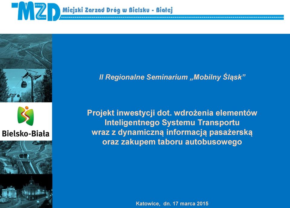 wdrożenia elementów Inteligentnego Systemu Transportu