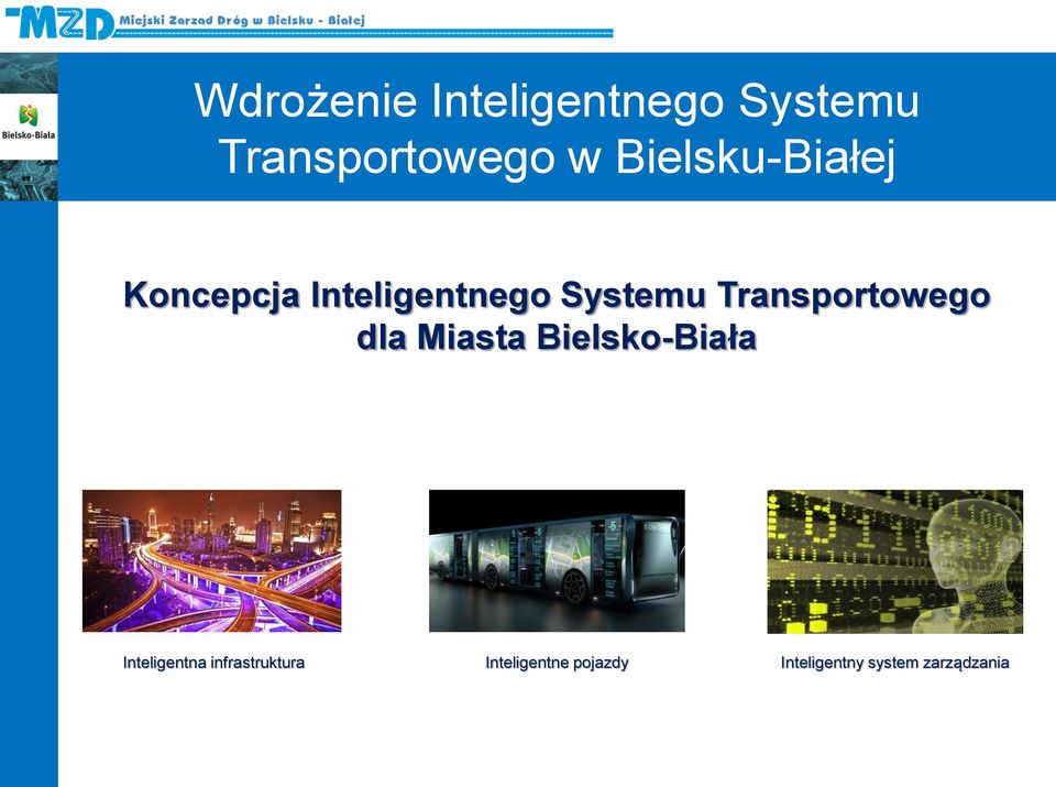 Transportowego dla Miasta Bielsko-Biała Inteligentna