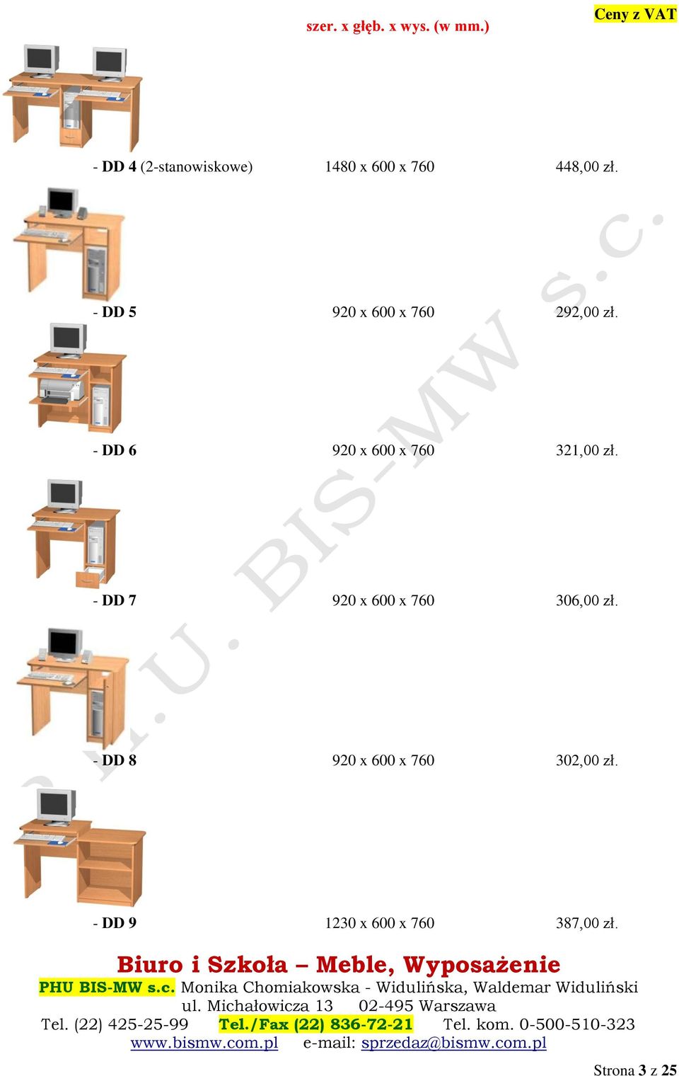 - DD 6 920 x 600 x 760 321,00 zł.