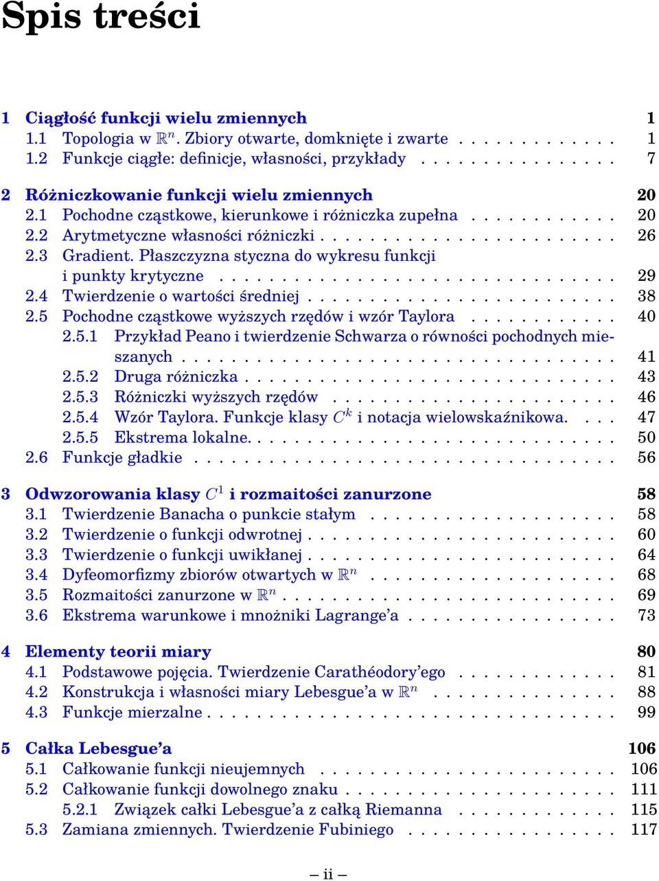 3 Gradient. Płaszczyzna styczna do wykresu funkcji i punkty krytyczne................................ 29 2.4 Twierdzenie o wartości średniej......................... 38 2.