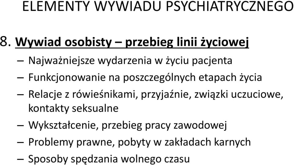Funkcjonowanie na poszczególnych etapach życia Relacje z rówieśnikami, przyjaźnie,