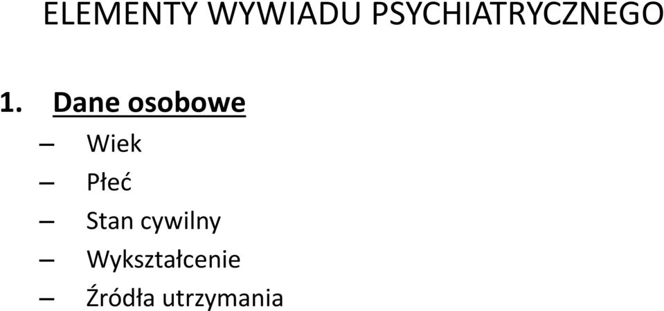 Dane osobowe Wiek Płeć