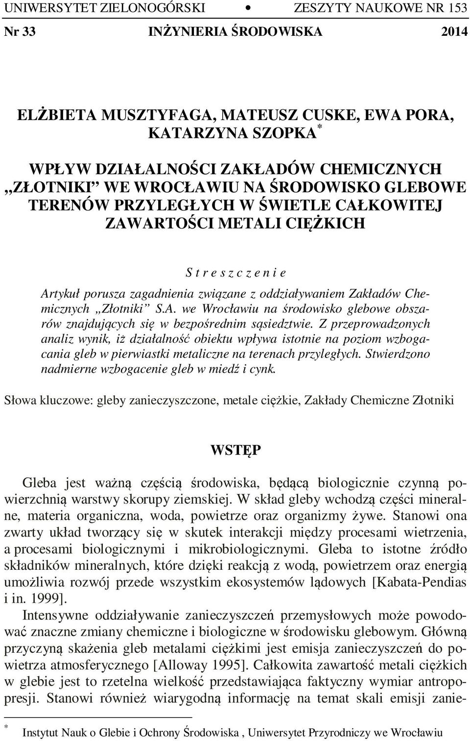 Złotniki S.A. we Wrocławiu na środowisko glebowe obszarów znajdujących się w bezpośrednim sąsiedztwie.