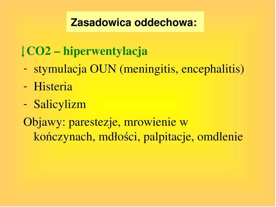 Histeria - Salicylizm Objawy: parestezje,