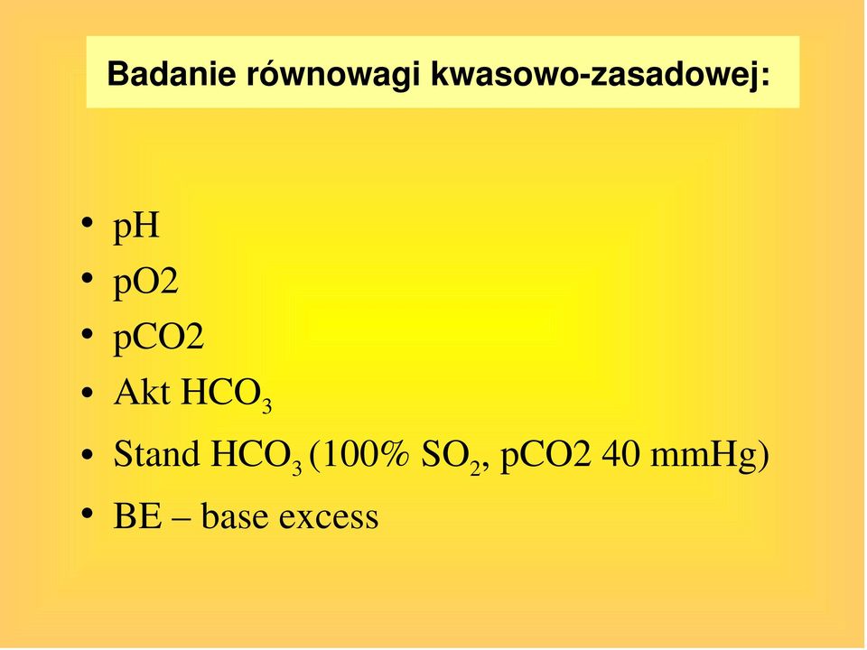 pco2 Akt HCO 3 Stand HCO 3