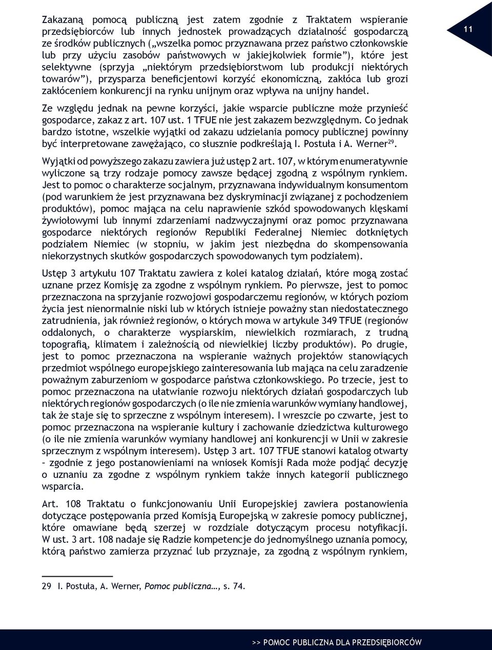 beneficjentowi korzyść ekonomiczną, zakłóca lub grozi zakłóceniem konkurencji na rynku unijnym oraz wpływa na unijny handel.