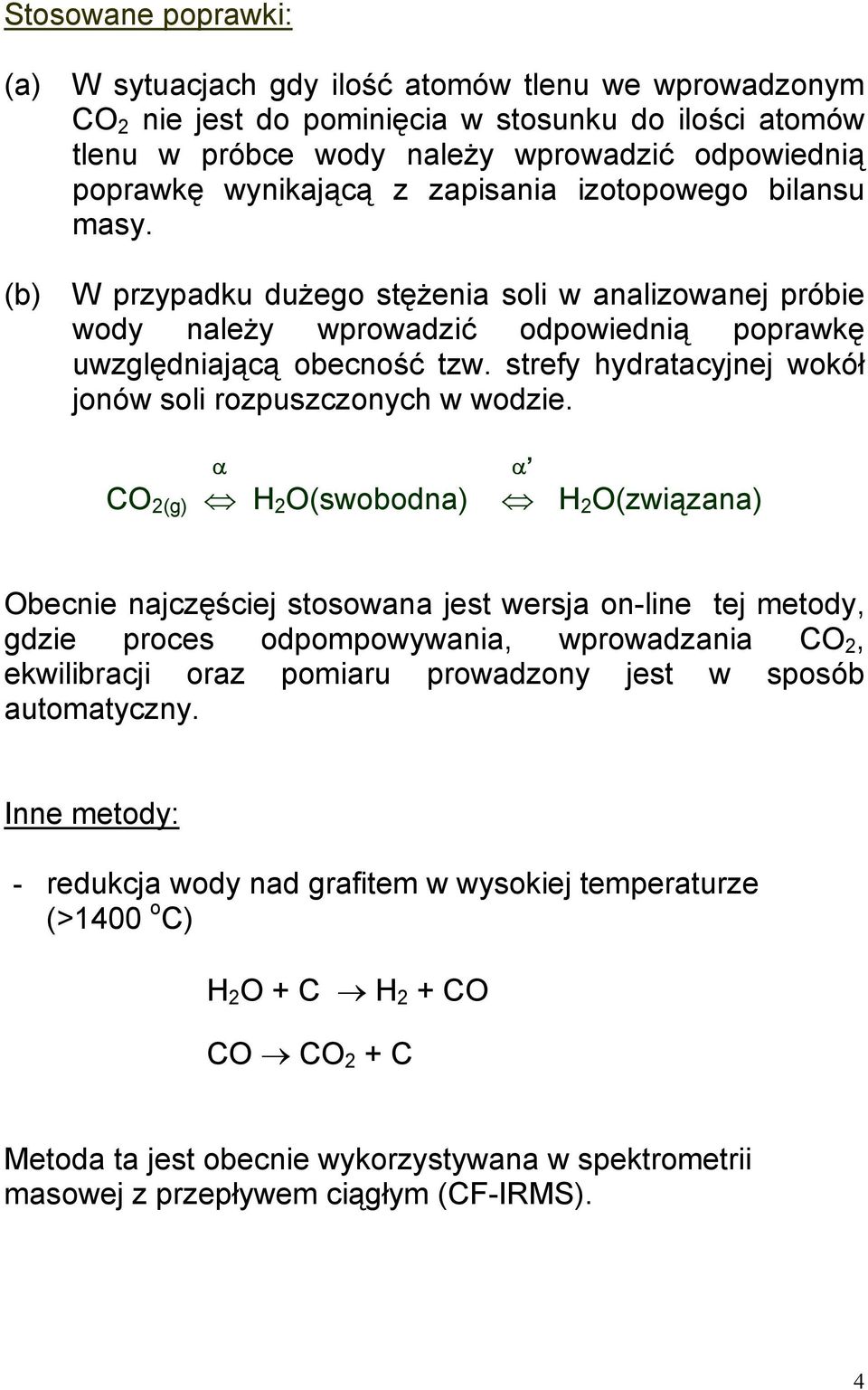 strefy hydratacyjnej wokół jonów soli rozpuszczonych w wodzie.