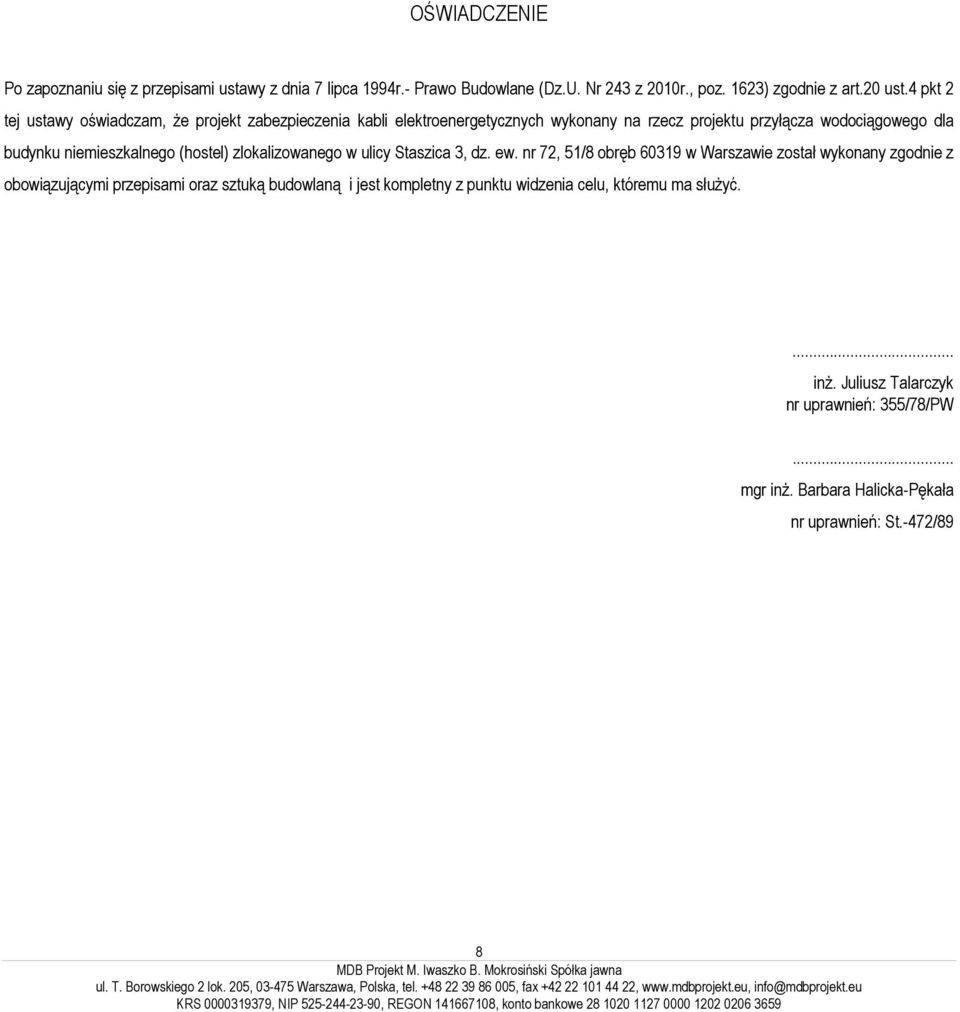 niemieszkalnego (hostel) zlokalizowanego w ulicy Staszica 3, dz. ew.